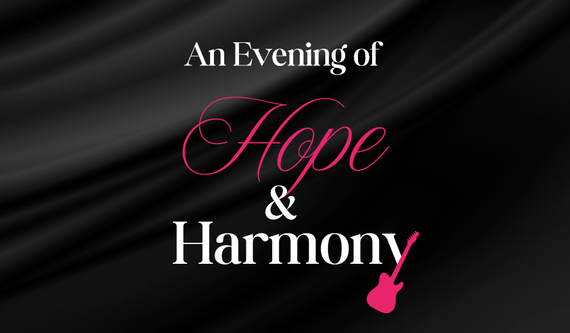 An Evening of Hope & Harmony